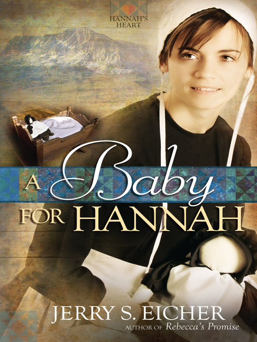 Title details for A Baby for Hannah by Jerry S. Eicher - Available